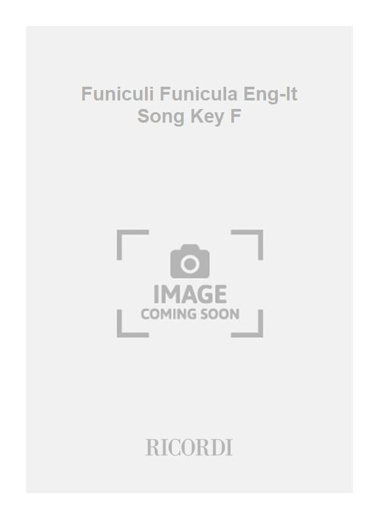 Funiculi Funicula Eng-It Song Key F